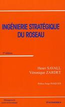 Couverture du livre « Ingenierie Strategique Du Roseau » de Henri Savall et Veronique Zardet aux éditions Economica