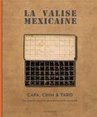 Couverture du livre « La valise mexicaine : Capa, Chim & Taro ; l'histoire & les films » de  aux éditions Actes Sud