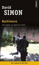 Couverture du livre « Baltimore ; une année au coeur du crime » de David Simon aux éditions Points