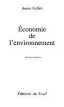 Couverture du livre « Économie de l'environnement » de Annie Vallee aux éditions Seuil