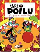 Couverture du livre « Petit Poilu Tome 14 : en piste les andouilles ! » de Pierre Bailly et Celine Fraipont aux éditions Dupuis