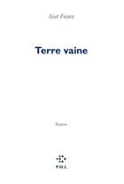 Couverture du livre « Terre vaine » de Aiat Fayez aux éditions P.o.l