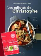 Couverture du livre « Les mijotés de Christophe » de Felder/Steiner aux éditions La Martiniere