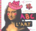 Couverture du livre « L'abc de l'art dessine et joue avec les grands peintres » de Raphaelle Aubert aux éditions Parigramme