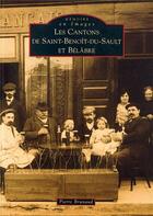 Couverture du livre « Les cantons de Saint-Benoît-du-Sault et Bélâbre » de Pierre Brunaud aux éditions Editions Sutton
