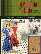 Couverture du livre « Le petit écho de la mode ; un siècle de presse féminine » de Nicole Lucas aux éditions Coop Breizh