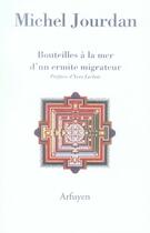 Couverture du livre « Bouteilles à la mer d'un ermite migrateur » de Michel Jourdan aux éditions Arfuyen
