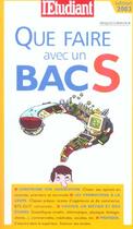 Couverture du livre « Que faire avec un bac s » de Jacques Lindecker aux éditions L'etudiant