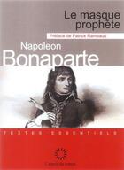Couverture du livre « Le masque prophète » de Napoleon Bonaparte aux éditions L'esprit Du Temps
