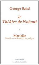 Couverture du livre « Théâtre de Nohant t.1 ; Marielle » de George Sand aux éditions Paleo