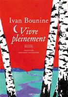 Couverture du livre « Vivre pleinement » de Ivan Bounine aux éditions Ymca Press