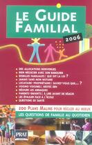 Couverture du livre « Le guide familial 2006 » de  aux éditions Prat