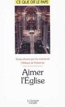 Couverture du livre « Aimer l'eglise - ce que dit le pape » de  aux éditions Jubile