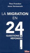 Couverture du livre « La migration en 24 questions et reponses » de Francken/Vermeersch aux éditions Jourdan