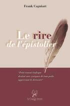 Couverture du livre « Le rire de l'épistolier » de Frank Cagniart aux éditions La Compagnie Litteraire