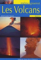 Couverture du livre « Les volcans » de Jean-Claude Tanguy aux éditions Gisserot