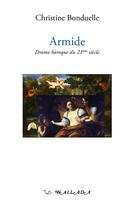 Couverture du livre « Armide - drame baroque du 21e siècle » de Mingot-Tauran aux éditions Wallada