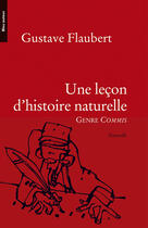 Couverture du livre « Une leçon d'histoire naturelle ; genre COMMIS » de Gustave Flaubert aux éditions Bleu Autour