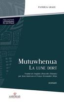 Couverture du livre « Mutuwhenua, la lune dort » de Patricia Grace aux éditions Au Vent Des Iles