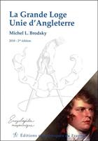 Couverture du livre « La grande loge unie d'Angleterre (2e édition) » de Michel L. Brodsky aux éditions Edimaf