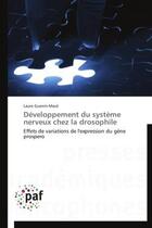 Couverture du livre « Développement du système nerveux chez la drosophile » de Laure Guenin-Mace aux éditions Presses Academiques Francophones