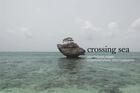 Couverture du livre « Crossing sea : southeast asian contemporary photography » de Gwen Lee aux éditions Steidl