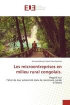 Couverture du livre « Les microentreprises en milieu rural congolais. - regard surl'etat de leur perennite dans la commune » de Nswe Yuka-Gyarcka aux éditions Editions Universitaires Europeennes