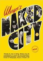 Couverture du livre « Weegee's naked city » de Weegee aux éditions Damiani