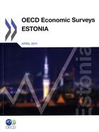 Couverture du livre « Oecd economic surveys : Estonia 2011 » de Ocde aux éditions Ocde