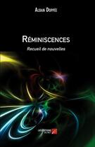 Couverture du livre « Réminiscences » de Alban Doppee aux éditions Chapitre.com