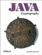 Couverture du livre « Java cryptography » de Jonathan Knudsen aux éditions O Reilly