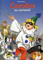 Couverture du livre « Caroline ; au carnaval » de Pierre Probst aux éditions Le Livre De Poche Jeunesse