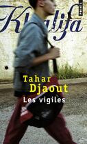 Couverture du livre « Les vigiles » de Tahar Djaout aux éditions Points