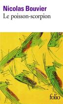 Couverture du livre « Le poisson-scorpion » de Nicolas Bouvier aux éditions Folio