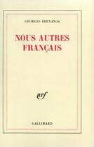 Couverture du livre « Nous Autres Francais » de Georges Bernanos aux éditions Gallimard