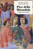 Couverture du livre « Pico della Mirandola : le phénix de son siècle » de Verona Von Der Heyden-Rynsch aux éditions Gallimard