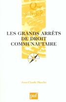 Couverture du livre « Les grands arrets de droit communautaire (2e ed) qsj 3014 » de Jean-Claude Masclet aux éditions Que Sais-je ?