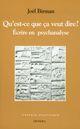 Couverture du livre « Qu'est-ce que ca veut dire ? - ecrire en psychanalyse » de Joel Birman aux éditions Denoel