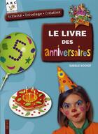 Couverture du livre « Le livre des anniversaires » de Isabelle Bochot aux éditions Fleurus