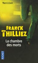 Couverture du livre « La chambre des morts » de Franck Thilliez aux éditions Pocket