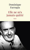 Couverture du livre « Elle ne m'a jamais quitté » de Dominique Farrugia aux éditions Pocket