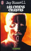 Couverture du livre « Chiens celestes (les) » de Russell Jay aux éditions J'ai Lu