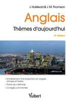 Couverture du livre « Anglais Themes D'Aujourd'Hui 4e Edt » de Jean-Max Thomson aux éditions Vuibert