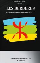 Couverture du livre « Les berberes recherche sur une arabite cachee » de Ibn Najiallah M. aux éditions Books On Demand