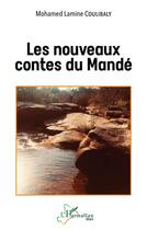 Couverture du livre « Les nouveaux contes du Mandé » de Mohamed Lamine Coulibaly aux éditions L'harmattan