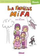 Couverture du livre « La famille Mifa » de Lisa Mandel aux éditions Glenat