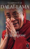 Couverture du livre « L'art de la sagesse » de Dalai-Lama aux éditions Archipoche