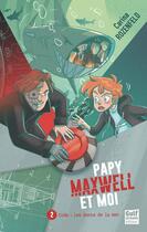 Couverture du livre « Papy, Maxwell et moi Tome 2 : code : les dents de la mer » de Carina Rozenfeld aux éditions Gulf Stream