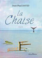 Couverture du livre « La chaise » de David Jean Paul aux éditions Melibee