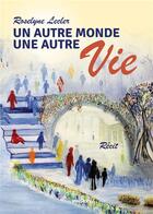 Couverture du livre « Un autre monde une autre vie » de Roselyne Lecler aux éditions Youstory